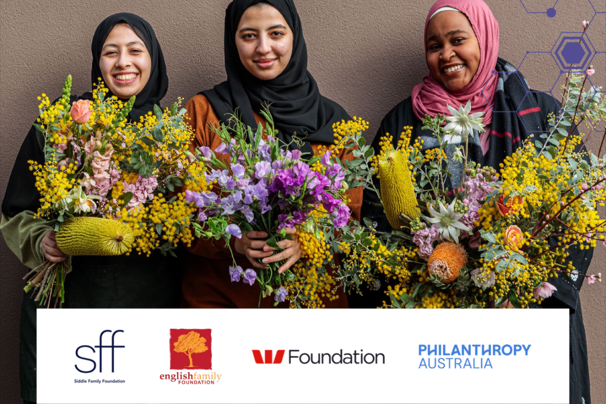Three smiling women holding colourful flower bouquets, above logos for philanthropic organisations including Siddle Family Foundation, English Family Foundation, Westpac Foundation and Philanthropy Australia.